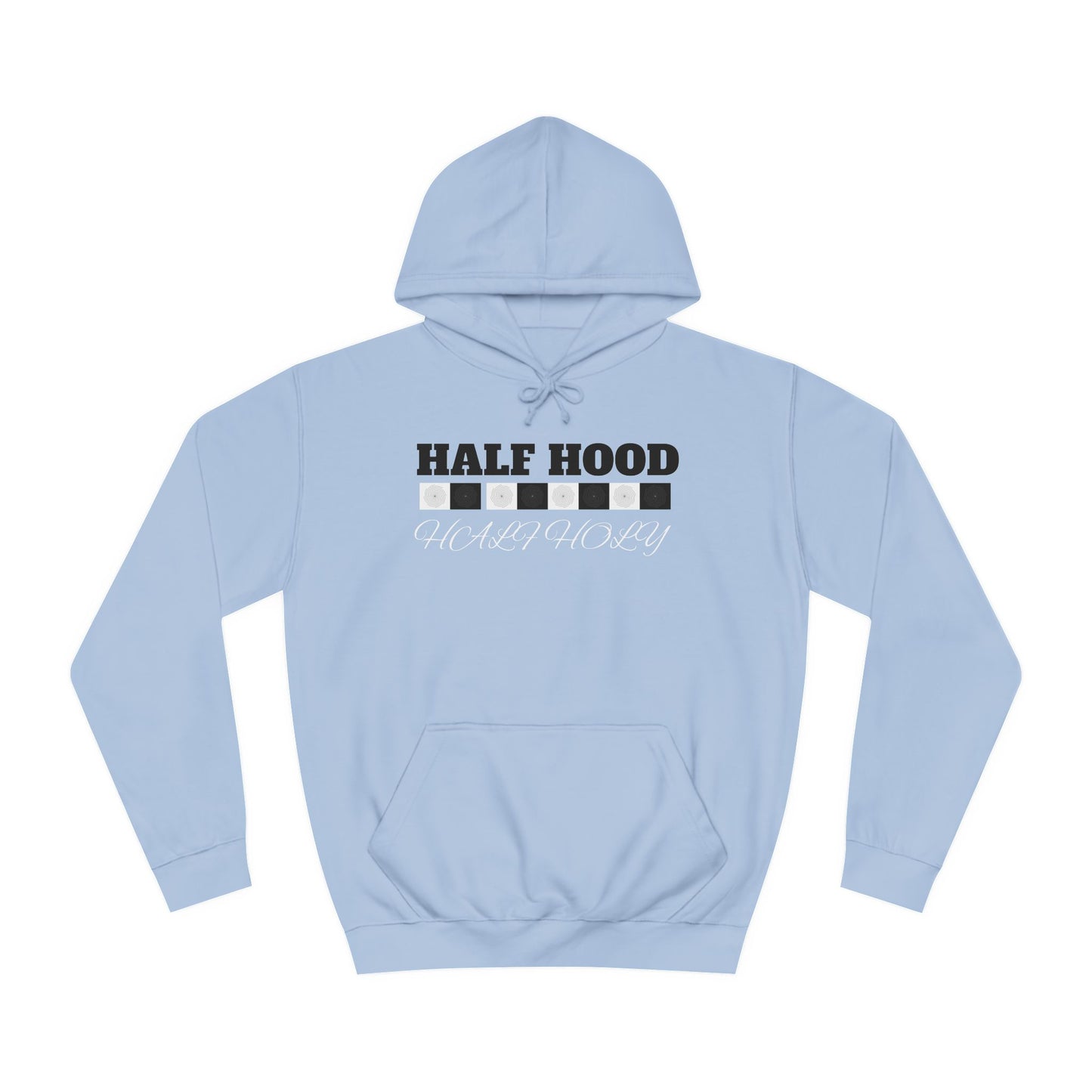 Unisex College Hoodie-Half HOOD Half HOLY