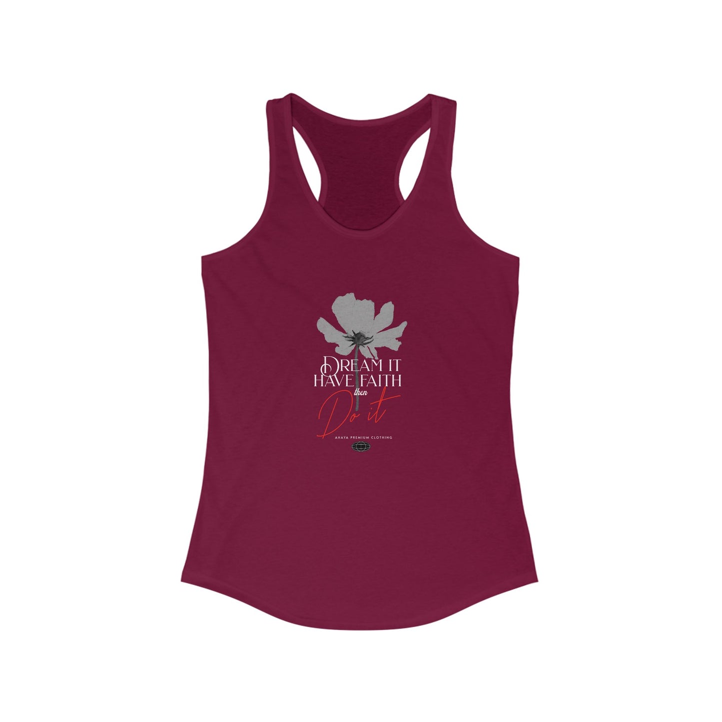 Inspirational Floral Racerback Tank - 'Dream It, Have Faith, Do It'