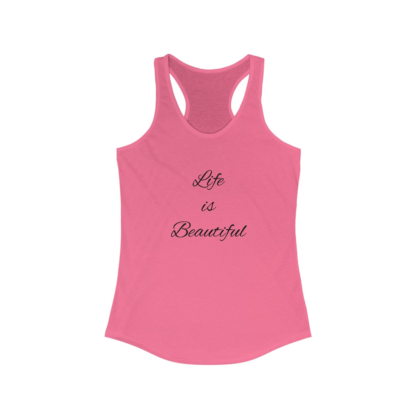 Women's Racerback Tank-Life is Beautiful