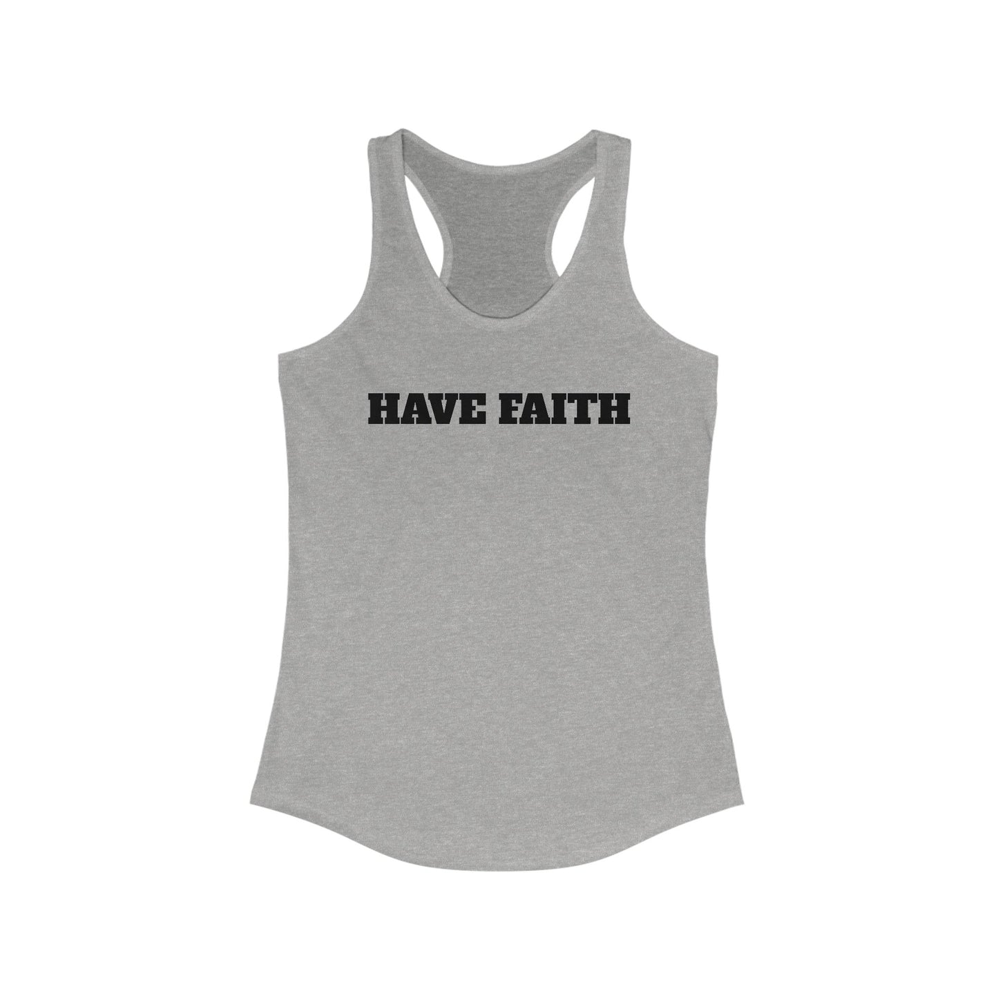 Have Faith Women's Racerback Tank - Motivational Workout Top