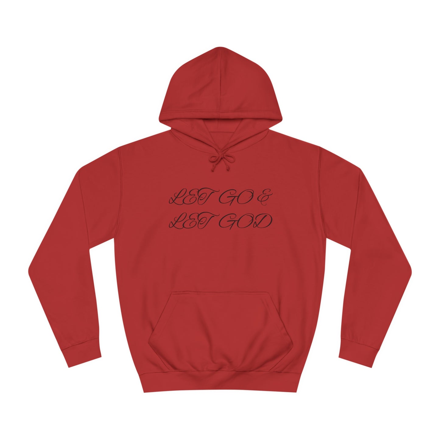 Unisex College Hoodie-Let Go & Let God